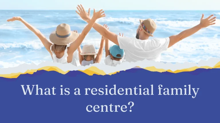 what is a residential family centre